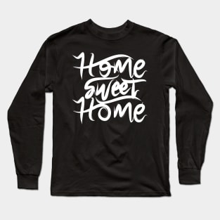 Home Sweet Home Long Sleeve T-Shirt